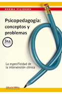 Papel PSICOPEDAGOGIA CONCEPTOS Y PROBLEMAS LA ESPECIFICIDAD DE LA INTERVENCION CLINICA (RUSTICA)