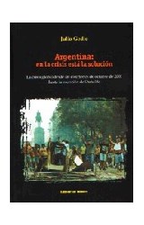 Papel ARGENTINA EN LA CRISIS ESTA LA SOLUCION LA CRISIS GLOBAL DESDE LAS ELECCIONES DE OCTUBRE DE 2001