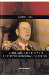 Papel ECONOMIA Y POLITICA EN EL TERCER GOBIERNO DE PERON