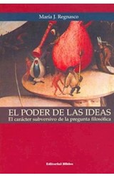 Papel PODER DE LAS IDEAS EL CARACTER SUBVERSIVO DE LA PREGUNTA FILOSOFICA