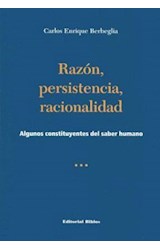 Papel RAZON PERSISTENCIA RACIONALIDAD ALGUNOS CONSTITUYENTES