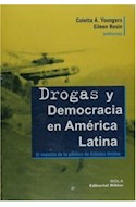 Papel DROGAS Y DEMOCRACIA EN AMERICA LATINA EL IMPACTO POLITI