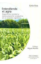 Papel ENTENDIENDO EL AGRO TRAYECTORIAS SOCIALES Y REESTRUCTURACION PRODUCTIVA