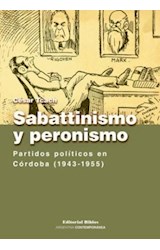 Papel SABATTINISMO Y PERONISMO PARTIDOS POLITICOS EN 1943/195  5 (ARGENTINA CONTEMPORANEA)