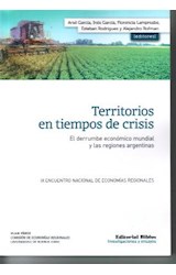 Papel TERRITORIOS EN TIEMPOS DE CRISIS EL DERRUMBE ECONOMICO MUNDIAL Y LAS REGIONES ARGENTINAS