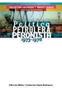 Papel POLITICA PETROLERA PERONISTA 1973-1976