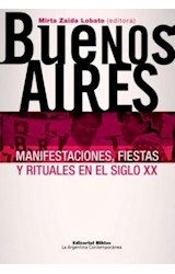 Papel BUENOS AIRES MANIFESTACIONES FIESTAS Y RITUALES EN EL S  IGLO XX (SERIE ARGENTINA CONTEMPORA