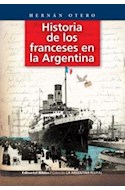 Papel HISTORIA DE LOS FRANCESES EN LA ARGENTINA (COLECCION LA ARGENTINA PLURAL)