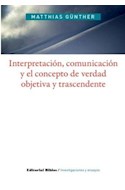 Papel INTERPRETACION COMUNICACION Y EL CONCEPTO DE VERDAD OBJ  ETIVA Y TRASCENDENTE