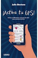 Papel ACTIVA TU GPS EL ALMA TU GPS INTERIOR ES LA GUIA MAS SABIA PARA MOSTRARTE EL CAMINO