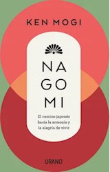 Papel NAGOMI EL CAMINO JAPONES HACIA LA ARMONIA Y LA ALEGRIA DE VIVIR