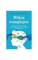 Papel NIÑOS COMPLEJOS GUIA ESENCIAL PARA EDUCAR A NIÑOS CON TDAH ANSIEDAD AUTISMO...