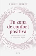 Papel TU ZONA DE CONFORT POSITIVA TRANSFORMA TU VIDA EN UN ESPACIO SEGURO