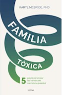 Papel FAMILIA TOXICA 5 PASOS PARA SANAR LAS HERIDAS DEL NARCISISMO PARENTAL
