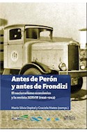 Papel ANTES DE PERON Y ANTES DE FRONDIZI EL NACIONALISMO ECONOMICO Y LA REVISTA SERVIR (1936-1943)
