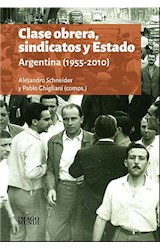Papel CLASE OBRERA SINDICATOS Y ESTADO ARGENTINA (1955-2010)