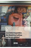 Papel INTERROGANTES DE AMERICA LATINA EN LA ERA GLOBAL (RUSTICO)
