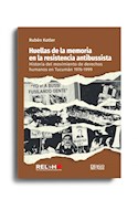 Papel HUELLAS DE LA MEMORIA EN LA RESISTENCIA ANTIBUSSISTA (RUSTICA)