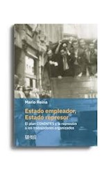 Papel ESTADO EMPLEADOR ESTADO REPRESOR (COLECCION BITACORA ARGENTINA)