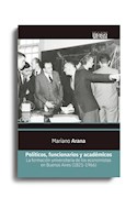 Papel POLITICOS FUNCIONARIOS Y ACADEMICOS LA FORMACION UNIVERSITARIA DE LOS ECONOMISTAS EN BS AS 1821-1966