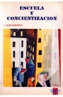 Papel ESCUELA Y CONCIENTIZACION (COLECCION DIDACTICA)
