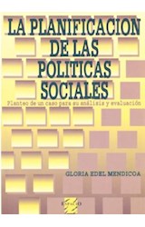 Papel PLANIFICACION DE LAS POLITICAS SOCIALES PLANTEO DE UN CASO PARA SU ANALISIS Y EVALUACION