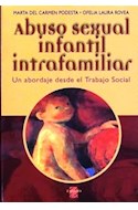 Papel ABUSO SEXUAL INFANTIL INTRAFAMILIAR UN ABORDAJE DESDE EL TRABAJO SOCIAL (RUSTICA)