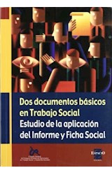 Papel DOS DOCUMENTOS BASICOS EN TRABAJO SOCIAL ESTUDIO DE LA APLICACION DEL INFORME Y FICHA SOCIAL