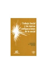 Papel TRABAJO SOCIAL Y LAS NUEVAS CONFIGURACIONES DE LO SOCIAL