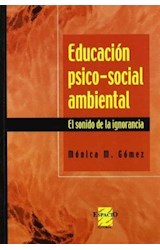 Papel EDUCACION PSICO SOCIAL AMBIENTAL EL SONIDO DE LA IGNORANCIA