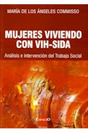 Papel MUJERES VIVIENDO CON VIH SIDA ANALISIS E INTERVENCION D
