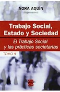 Papel TRABAJO SOCIAL ESTADO Y SOCIEDAD TOMO 1