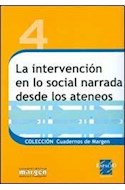 Papel INTERVENCION EN LO SOCIAL NARRADA DESDE LOS ATENEOS (4)  (COLECCION CUADERNOS DE MARGEN)