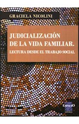 Papel JUDICIALIZACION DE LA VIDA FAMILIAR LECTURA DESDE EL TRABAJO SOCIAL