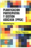 Papel PLANIFICACION PARTICIPATIVA Y GESTION ASOCIADA (PPGA) M  ETODOLOGIAS