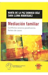 Papel MEDIACION FAMILIAR CONFLICTOS SEVEROS POSDIVORCIO RELATO DE CASOS (COLECCION CIENCIAS SOCIALES)