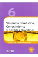 Papel VIOLENCIA DOMESTICA CONOCIMIENTO Y POSIBLES ABORDAJES (  CUADERNOS CON MARGEN) (RUSTICO)