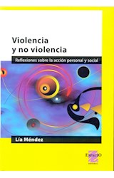 Papel VIOLENCIA Y NO VIOLENCIA REFLEXIONES SOBRE LA ACCION PERSONAL Y SOCIAL