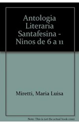 Papel ANTOLOGIA LITERARIA SANTAFESINA PARA NIÑOS DE 6 A 11 AÑOS (ILUSTRADO)