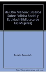 Papel DE OTRA MANERA ENSAYOS SOBRE POLITICA SOCIAL Y EQUIDAD