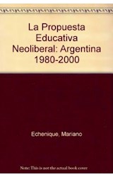 Papel PROPUESTA EDUCATIVA NEOLIBERAL ARGENTINA 1980-2000