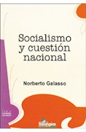 Papel SOCIALISMO Y CUESTION NACIONAL (SERIE ESTUDIOS SOCIALES)