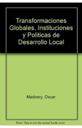 Papel TRANSFORMACIONES GLOBALES INSTITUCIONES Y POLITICAS DE DESARROLLO LOCAL