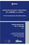 Papel INTELECTUALES Y POLITICA EN AMERICA LATINA EL DESENCANTAMIENTO DEL ESPIRITU CRITICO