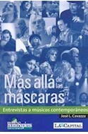 Papel MAS ALLA DE LAS MASCARAS ENTREVISTAS A MUSICOS CONTEMPO