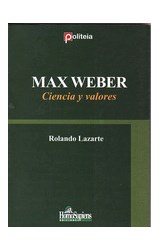 Papel MAX WEBER CIENCIA Y VALORES