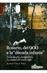 Papel ROSARIO DEL 900 A LA DECADA INFAME LA AVALANCHA INMIGRATORIA LA CIUDAD DEL NUEVO SIGLO