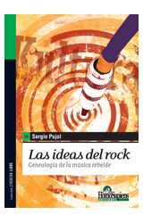 Papel IDEAS DEL ROCK GENEALOGIA DE LA MUSICA REBELDE (COLECCION FACULTAD LIBRE)