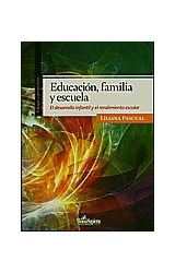 Papel EDUCACION FAMILIA Y ESCUELA EL DESARROLLO INFANTIL Y EL