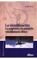 Papel IDENTIFICACION LO ORIGINARIO Y LO PRIMARIO UNA DIFERENCIA CLINICA (COL. MAESTRIA EN PSICOANALISIS)